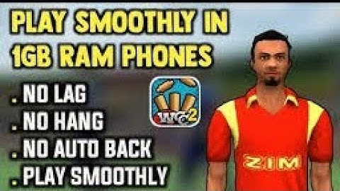 HOW TO PLAY WCC2 SMOOTHLY IN 1GB RAM PHONES NO LAG NO HANG NO AUTO BACK PROBLEM
