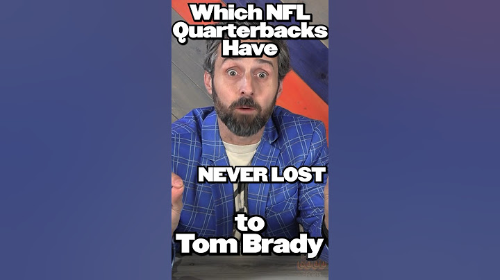 The QB’s Tom Brady Never Defeated