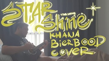 KHANA BIERBOOD  - แสงดาว(Starshine) [cover] @khanabierbood
