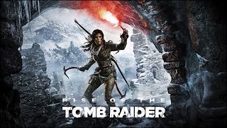 Прохождение Rise of the Tomb Raider — Часть 1: Затерянный город Прохождение Rise of the Tomb Raider — Часть 1: Затерянный город