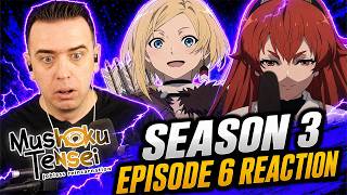 RUDY REUNITES WITH A FORMER LOVER! | Mushoku Tensei Season 3 Episode 6 REACTION