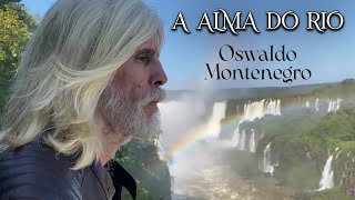 'A Alma do Rio', de Oswaldo Montenegro (Lyric video)