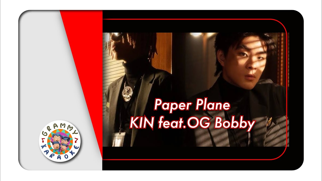 คาราโอเกะ Paper Plane - KIN feat.OG Bobby