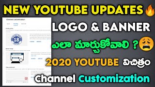 Youtube New Updates  | How To Change Logo And Channel Art | Youtube Channel Customization Telugu