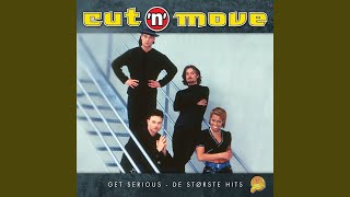 Video thumbnail of "Cut 'N' Move - Give It Up"