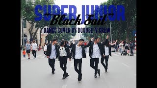 [KPOP IN PUBLIC CHALLENGE] SUPER JUNIOR 슈퍼주니어 Black Suit & Sorry Sory Dance Cover by Double V Crew