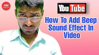 How To Add Beep Sound Effect In Video ll How To Mute Bad Words In Video ll