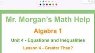OUR Algebra 1 - Unit 4 Lesson 4 - Greater Than?