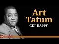 Art Tatum - Get Happy