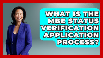 What Is The MBE Status Verification Application Process? - Minority Business Success Experts