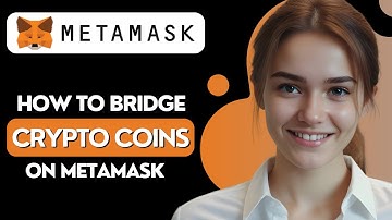 How to Bridge Crypto Coins on Metamask in 3 Easy Steps