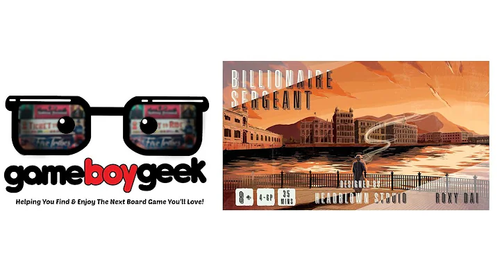 Billionare Sergeant Preview with the Game Boy Geek - DayDayNews