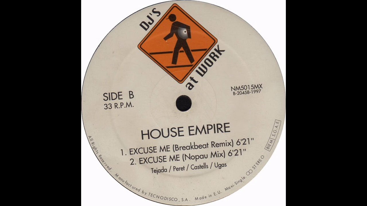 house empire - excuse me (breakbeat remix)