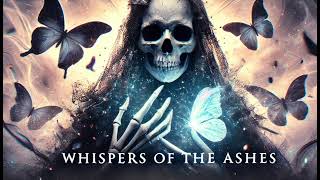 Whispers of the Ashes By Ashi