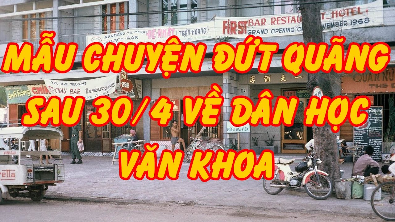 MẪU CHUYỆN ĐỨT QUÃNG SAU 30/4 VỀ DÂN HỌC VĂN KHOA (PHẠM NGA) | Văn Chương Miền Nam