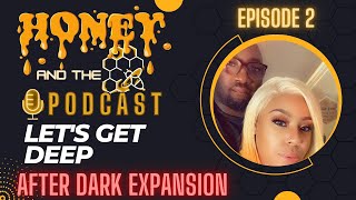 Let’s Get Deep After Dark Expansion