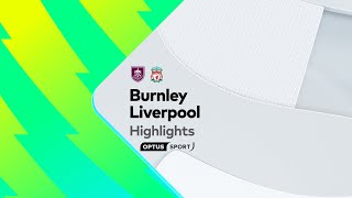 Thumbnail for HIGHLIGHTS: Burnley v Liverpool | Premier League