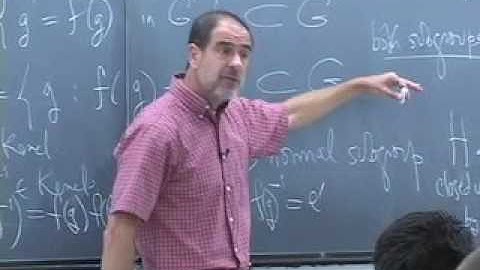 Abstract Algebra ~ Harvard ~ Lecture 04