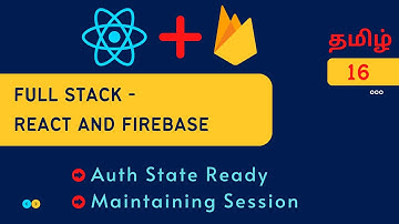 Firebase Auth state ready and Route gaurds | Full stack web application Firebase and React Tamil