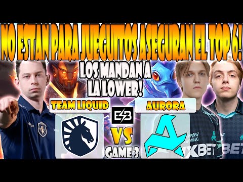 TEAM LIQUID VS AURORA BO3[GAME 3]NISHA, MICKE VS NIGHTFALL, MIRA- PGL WALLACHIA SEASON 5 -DOTA 2-ESB