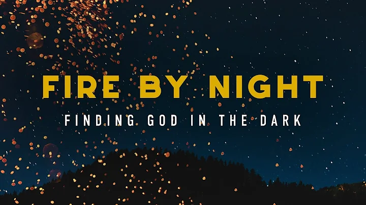 Fire by Night: Finding God in the Dark - David Van...