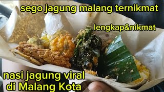 Kuliner yang wajib dikunjungi saat ke malang, nasi jagung viral