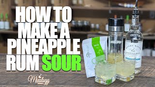 How to make a Pineapple Rum Sour!