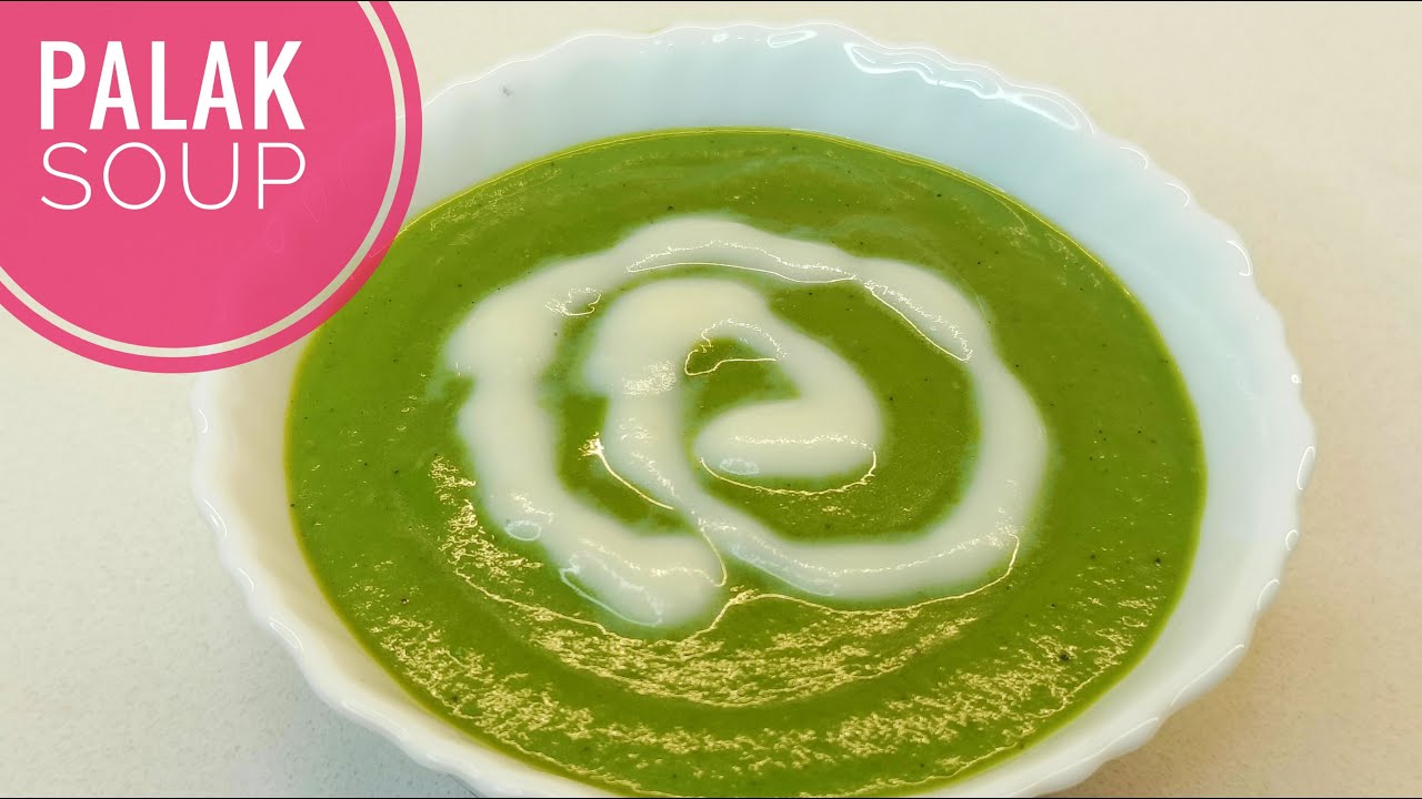 Healthy പാലക് സൂപ്പ്Palak Recipes in MalayalamPalak SoupSpinach