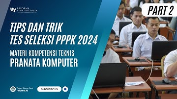 Latihan dan Pembahasan Soal Kompetensi Teknis Bidang Pranata Komputer | Tryout Tes CPNS/PPPK 2024
