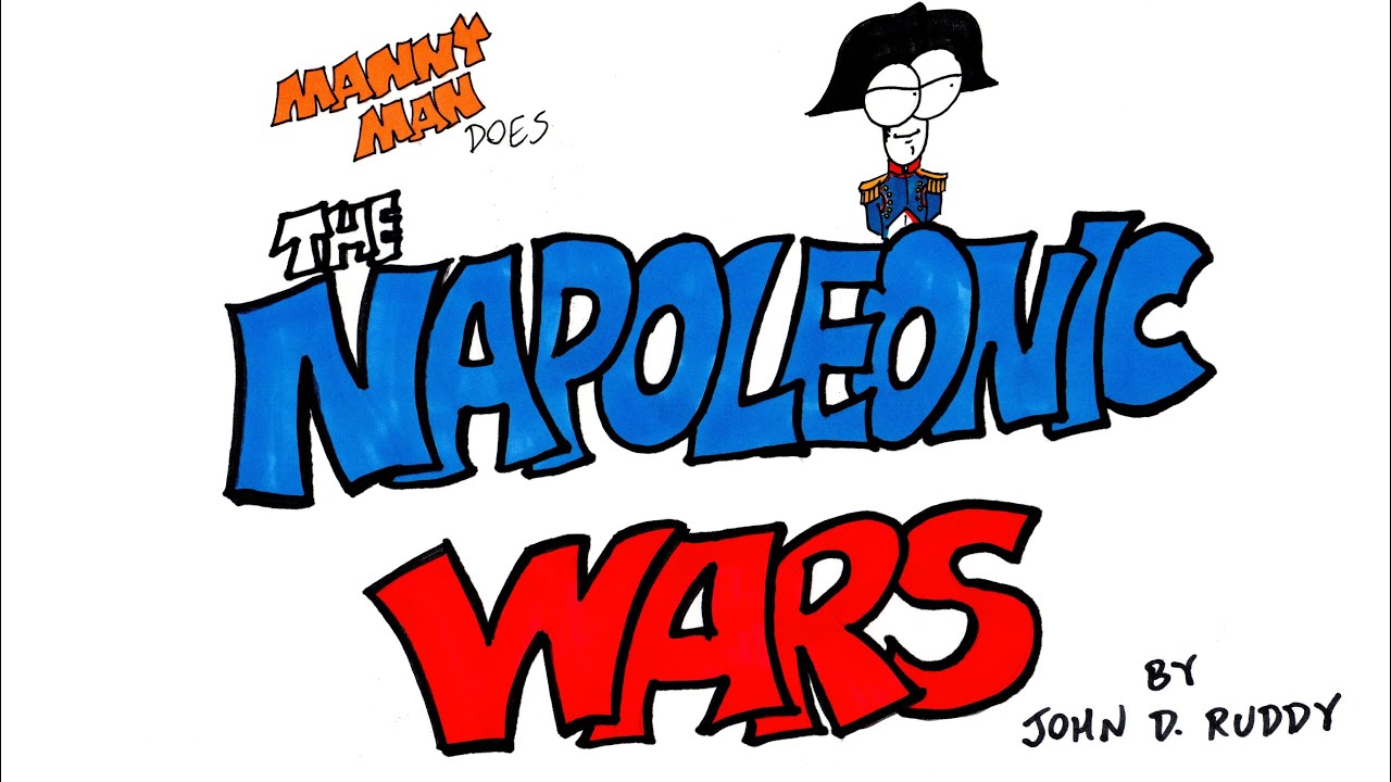 Napoleonic Wars In 8 Minutes Manny Man Does History Youtube