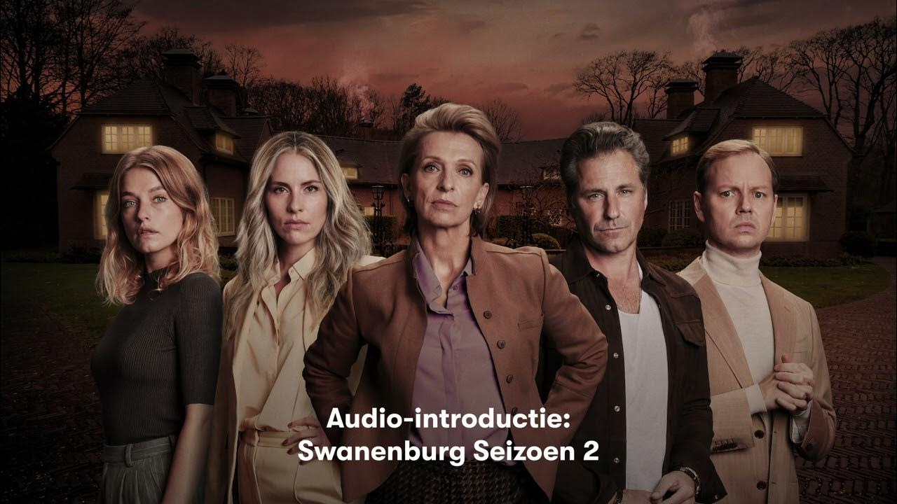 Audiointroductie Swanenburg (Seizoen 2) YouTube