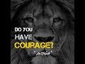 هل تملك الشجاعة فيديو رائع محفز شاهده مترجم    