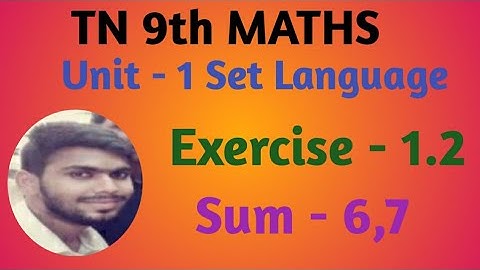 Tn 9th MATHS EX-1.2  sum-6,7 set language