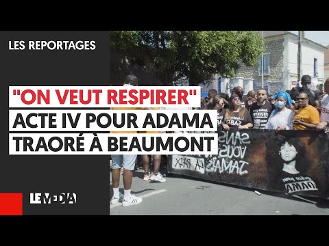 &quot;ON VEUT RESPIRER&quot; ACTE IV POUR ADAMA TRAORÉ À BEAUMONT