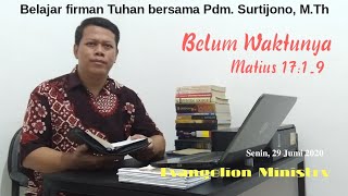 Belum Waktunya (Matius 17:1-9)