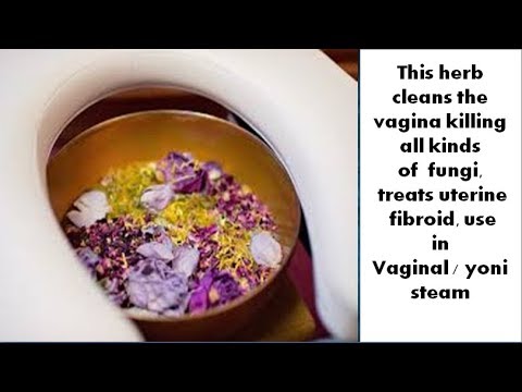 vaginal-steam-or-yoni-steam-ingredients-cleans-the-vagina-killing-all-kinds-of-fungi,-treats-fibroid