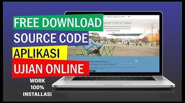 FREE DOWNLOAD SOURCE CODE APLIKASI UJIAN ONLINE UNTUK SISWA - BERBASIS WEB