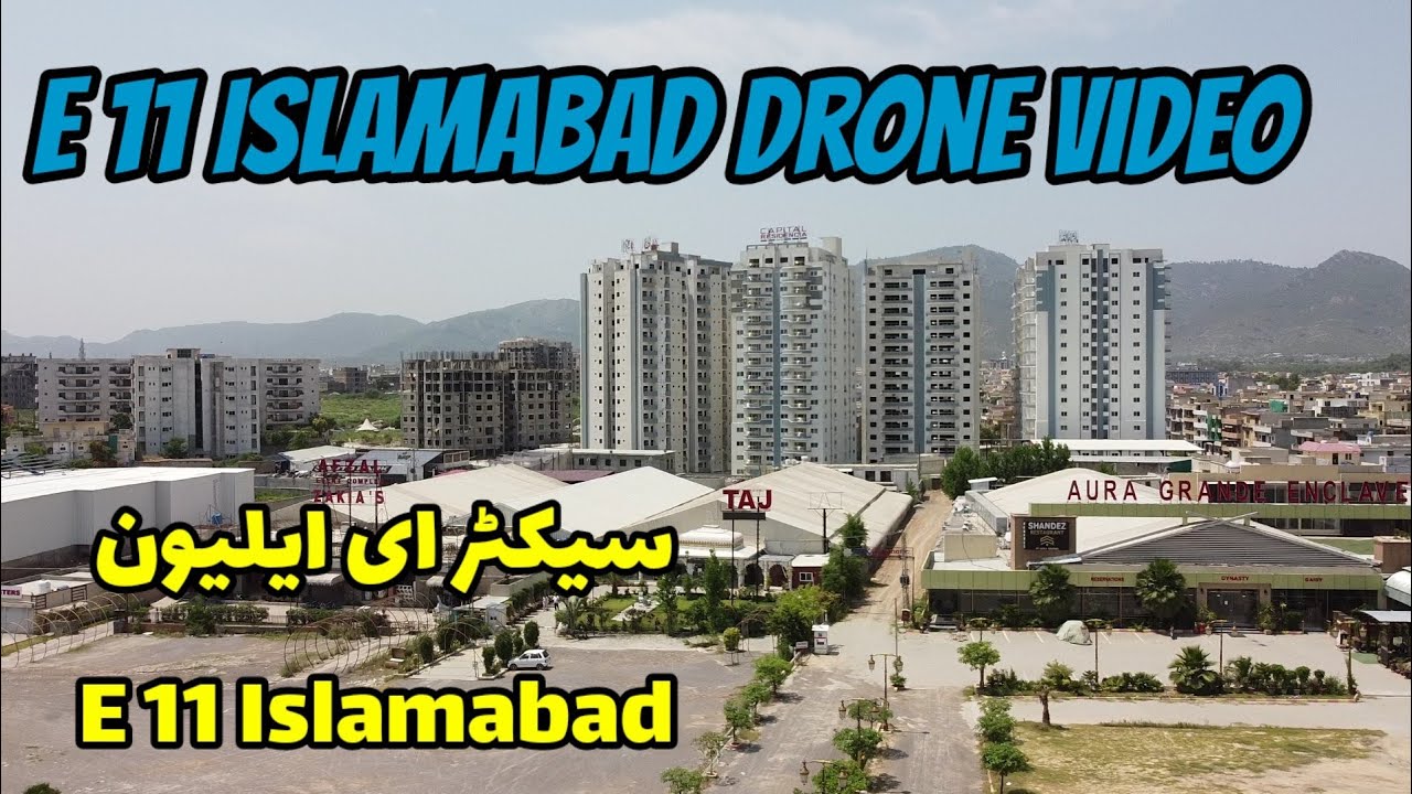 E 11 Islamabad Drone Video Sector E 11 Islamabad Latest Video And e-11-islamabad-drone-video-sector-e-11-islamabad-latest-video-and
