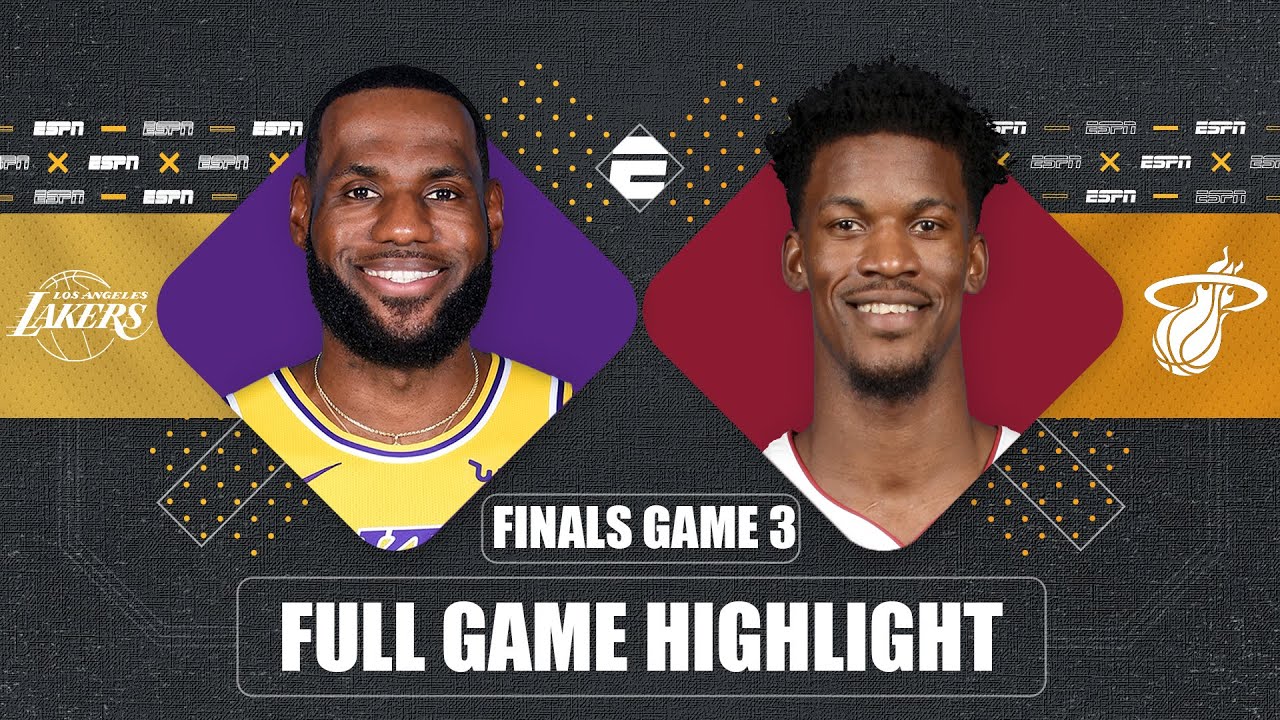 Los Angeles Lakers Vs Miami Heat Game 3 Highlights 2020 Nba Finals Youtube