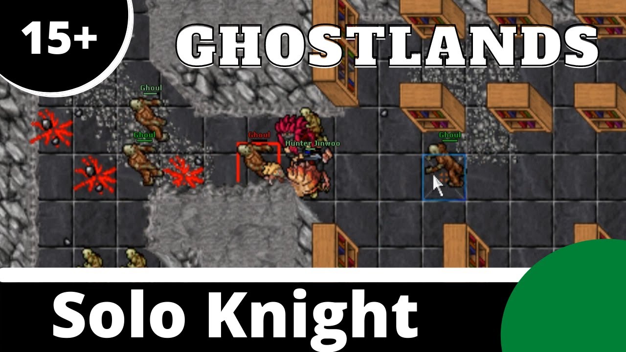 Ghostlands for Solo Knight [Tibia New Server] - YouTube