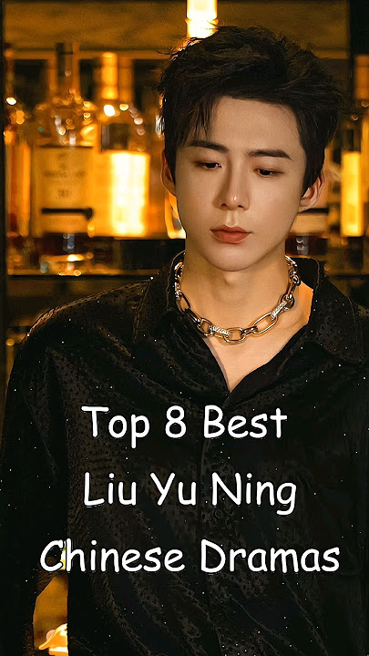 Top 8 Best Liu Yu Ning Chinese Dramas #chinesedrama #odyssey #dramalist #liuyuning #cdrama