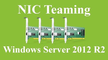 Configure NIC Teaming on Server 2012 R2