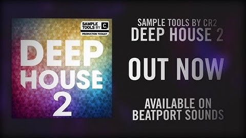 Sample Tools by Cr2 - Deep House 2 (Sample Pack)