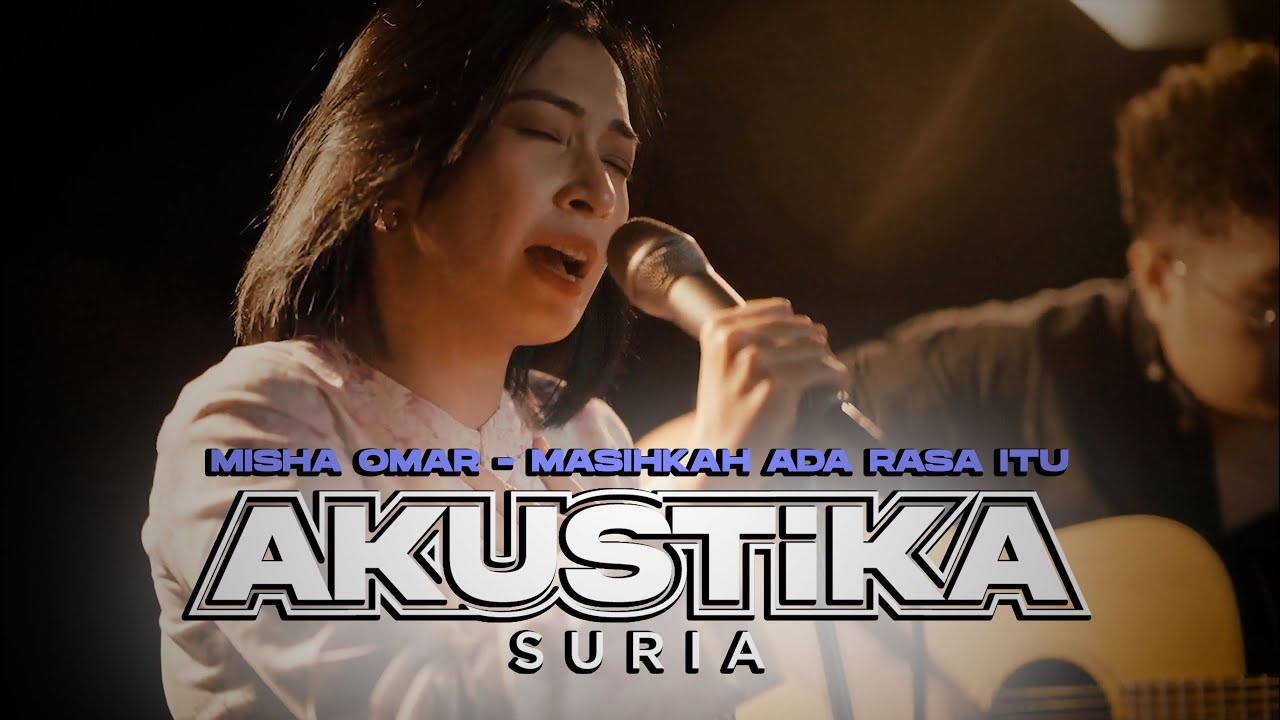 Misha Omar - Masihkah Ada Rasa Itu? #AkustikaSuria - YouTube