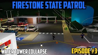 Roblox Firestone State Patrol Water Tower Collapsed