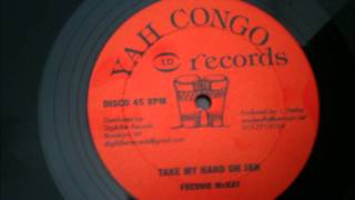 Freddy Mckay - Take My Hand Oh Jah chords