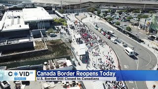 Canada Reopens Border To Fully Vaccinated Americans, Long Wait Times Experienced At MN Crossing