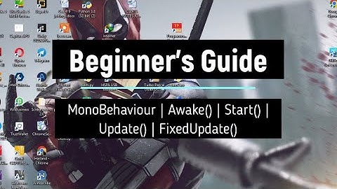 MonoBehaviour | Awake() | Start() | Update() | FixedUpdate() in Unity explained.