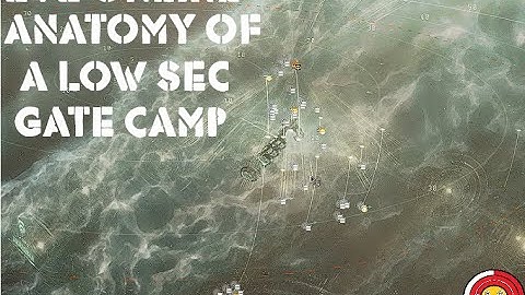 Eve Online: Anatomy of a Low Sec Gate Camp