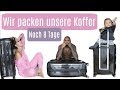 KOFFER PACKEN - Es wird ernst